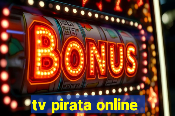 tv pirata online